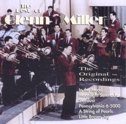 The Best of Glenn Miller:  The Original Recordings