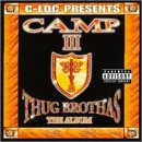 Camp III: Thug Brothas