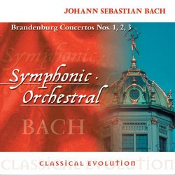 Classical Evolution: Bach: Brandenburg Concertos Nos. 1-3
