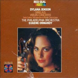 Sibelius: Violin Concerto and Saint-Saens: Introduction And Rondo Capriccioso - Dylana Jensen - Eugene Ormandy - the Philadelphia Orchestra