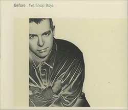 Pet Shop Boys - Before - Parlophone - 7243 8 82835 2 6