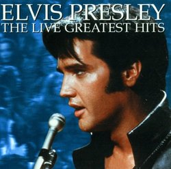 Elvis Presley - Greatest Hits: Live