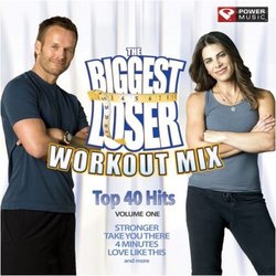 The Biggest Loser Workout Mix - Top 40 Hits Volume One