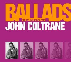 The Music Of John Coltrane Ballads