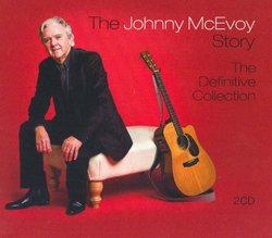 The Johnny McEvoy Story - The Definitive Collection