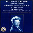 Mengelberg: The Brahms Recordings: Ein deutsches Requiem (German Requiem), Op. 45 (Recorded live in Amsterdam, November 1940) (Cedar audio restoration)