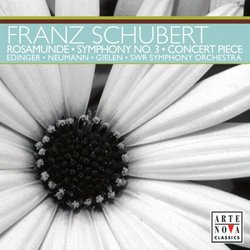 Schubert: Rosamunde; Symphony No. 3; Concert Piece