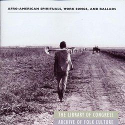 Afro-American Spirituals, Work Songs, And Ballads