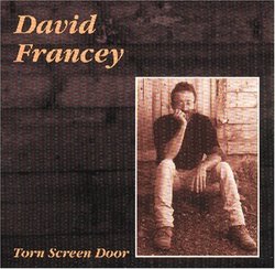 Torn Screen Door by David Francey [Music CD]
