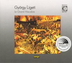 György Ligeti: Le Grand Macabre