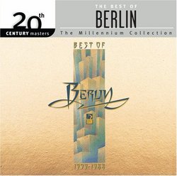 The Best Of Berlin: 20th Century Masters - Millennium Collection