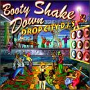 Booty Shake Down