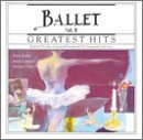 Greatest Hits of the Ballet 2