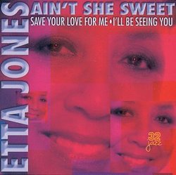 Ain't She Sweet: Save Your Love for Me / I'll Be