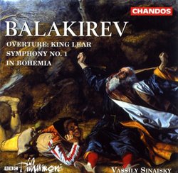 Balakirev: Overture King Lear / Symphony 1 / In Bohemia