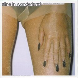 Aline in Wonderland: 11 Original Tracks from Paris