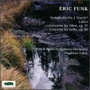 Eric Funk: Symphony No. 1 "Emily"; Lidice; Concerto for Oboe; Concerto for Cello
