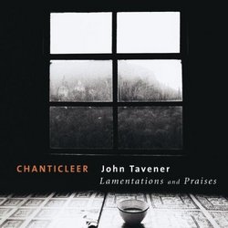 Tavener: Lamentations & Praises