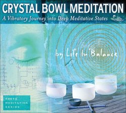 Crystal Bowl Meditation