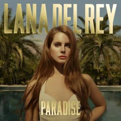 Lana Del Rey: Paradise