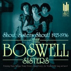 Shout Sisters Shout 1925-1936