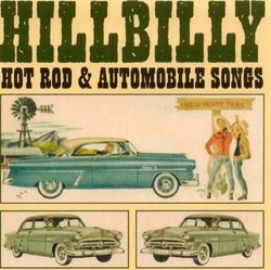 Hillbilly Hot Rod and Automobile Songs