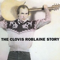 Clovis Roblaine Story