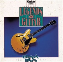 Legends Of Guitar : Electric Blues, Vol. 1