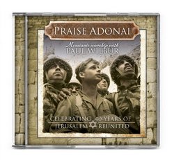 Praise Adonai: Messianic Worship with Paul Wilbur