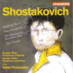 Shostakovich: Symphony No. 9; Piano Concerto No. 1; etc.