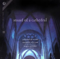 Sound of a Cathedral: Gregorian Chant and Saxophone Improvisations