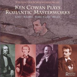 Ken Cowan Plays Romantic Masterworks