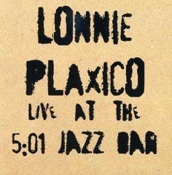 Lonnie Plaxico Live at the 5:01 Jazz Bar