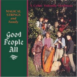 Good People All -- A Celtic Yuletide Tradition