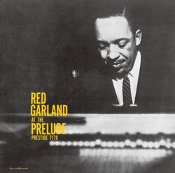 Red Garland at the Prelude, Vol. 1