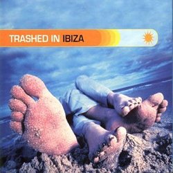 Trashed in Ibiza