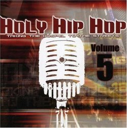 Holy Hip Hop: Taking Gospel to the Streets 5