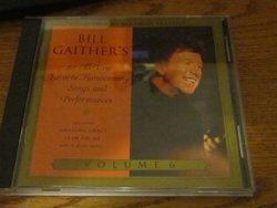 Bill Gaither's Homecoming Classics Vol. 6