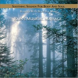 Rains Musical Massage : Nature's Ensemble, The Essence of Relaxation