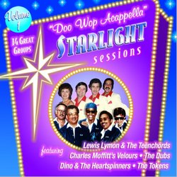 ""Doo Wop Acappella"" Starlight Sessions, Volume 1