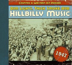1947-Dim Lights Thick Smoke & Hilbilly Music Count