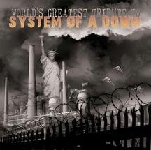 World's Greatest Tribute to System of a Down