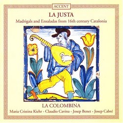 La Justa - Madrigals & Ensaladas from 16th Century Catalonia