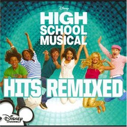 High School Musical - Hits Remixed - Exclusive CD