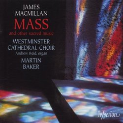 MacMillan: Mass and other sacred works