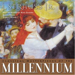 Classical Masterpieces of the Millennium: J. Strauss Jr.