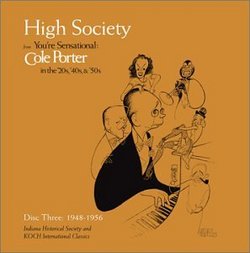 You're Sensational - Cole Porter in the '20s, '40s, and '50s, Vol. 3 - High Society (1948-1956)