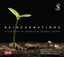 Reincarnations - A Century of American Choral Music