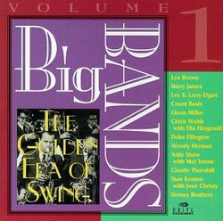 Big Bands, Vol. 1: The Golden Era Of Swing