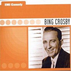 Emi Comedy: Bing Crosby